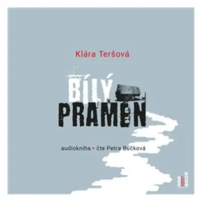 Bílý pramen - Klára Teršová - čte Petra Bučková