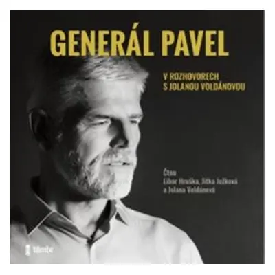 Generál Pavel v rozhovorech s Jolanou Voldánovou - Jolana Voldánová, Petr Pavel