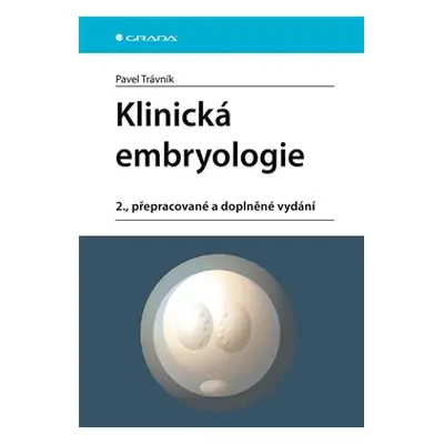 Klinická embryologie - Pavel Trávník