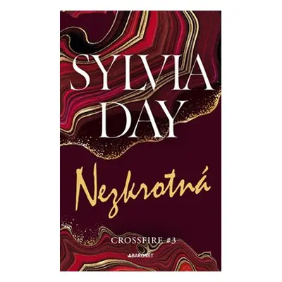 Nezkrotná - Sylvia Day