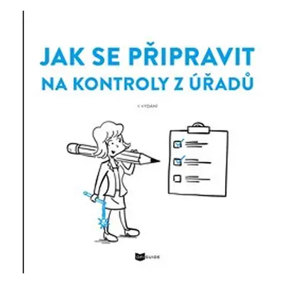 Jak se připravit na kontroly z úřadů - Ofiguide