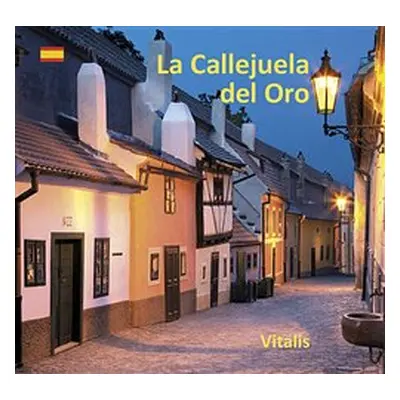 La Callejuela del Oro - Harald Salfellner