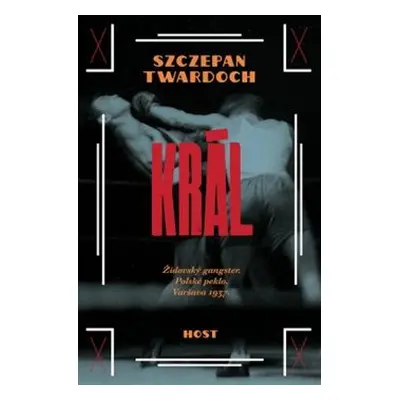 Král - Szczepan Twardoch