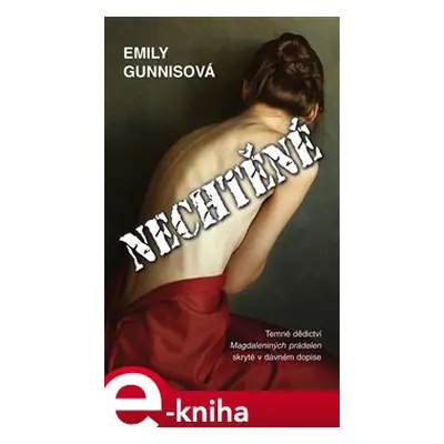 Nechtěné - Emily Gunnisová