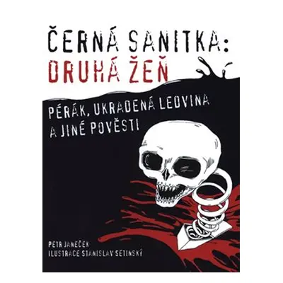 Černá sanitka : Druhá žeň - Petr Janeček