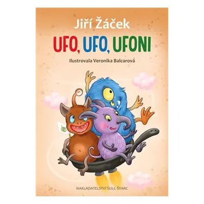 Ufo, Ufo, Ufoni - Jiří Žáček