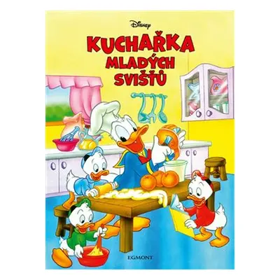 Disney - Kuchařka mladých svišťů - kolektiv autorů