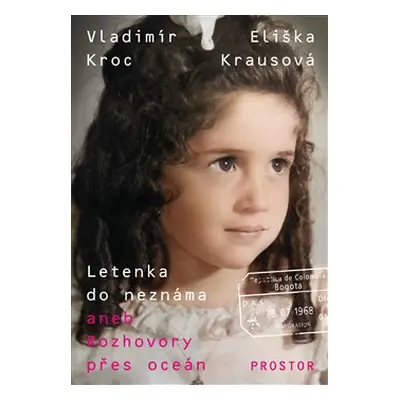 Letenka do neznáma - Eliška Krausová, Vladimír Kroc