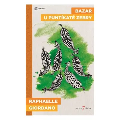 Bazar u puntíkaté zebry - Raphaëllee Giordano