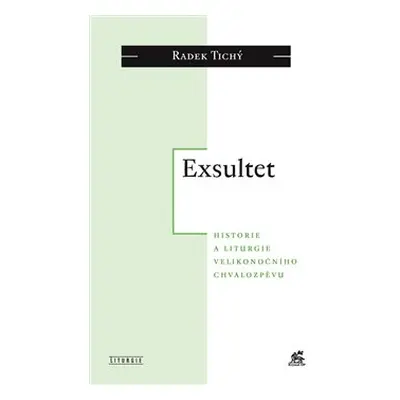 Exsultet - Radek Tichý