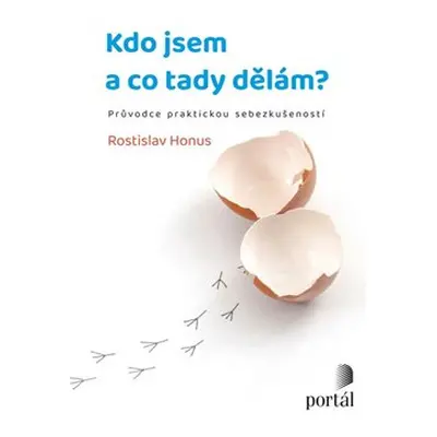 Kdo jsem a co tady dělám? - Rostislav Honus