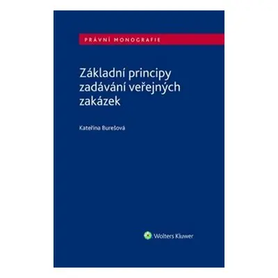 Základní principy zadávání veřejných zakázek - Kateřina Burešová