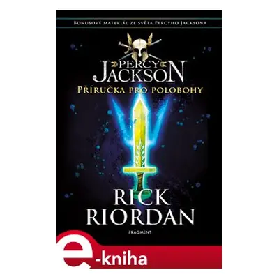 Percy Jackson – Příručka pro polobohy - Rick Riordan