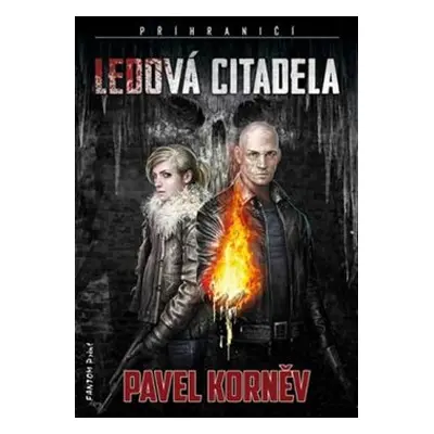 Ledová Citadela - Příhraničí 5 - Pavel Korněv