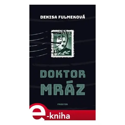 Doktor Mráz - Denisa Fulmeková