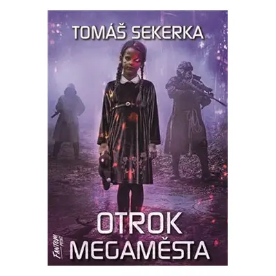 Otrok megaměsta - Clona 2 - Tomáš Sekerka