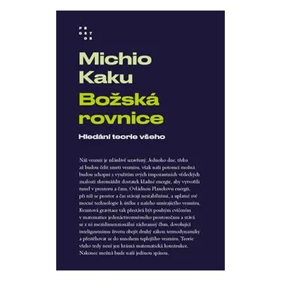 Božská rovnice - Michio Kaku