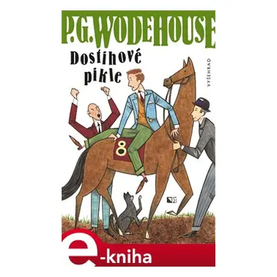 Dostihové pikle - Pelham Grenvill Wodehouse