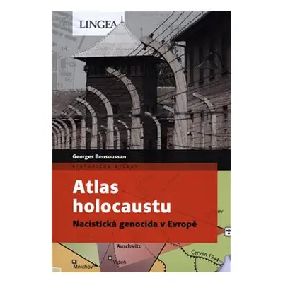 Atlas holocaustu - Georges Bensoussan