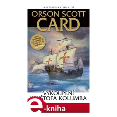 Vykoupení Kryštofa Kolumba - Orson Scott Card