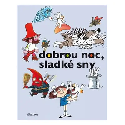 Dobrou noc, sladké sny - kol.