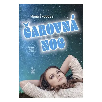 Čarovná noc - Hana Škodová