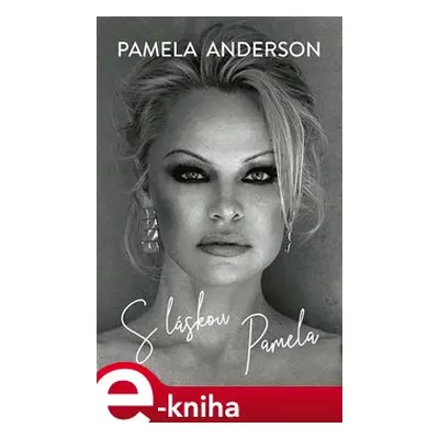 S láskou Pamela - Pamela Anderson