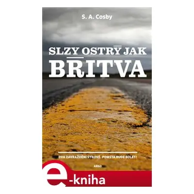 Slzy ostrý jak břitva - S. A. Cosby