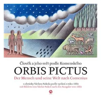 Orbis pictus - Člověk a jeho svět podle Komenského / Der Mensch und seine Welt nach Comenius - J