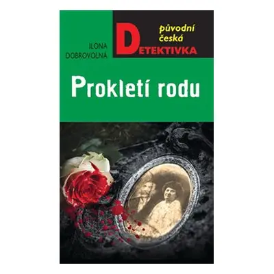 Prokletí rodu - Ilona Dobrovolná