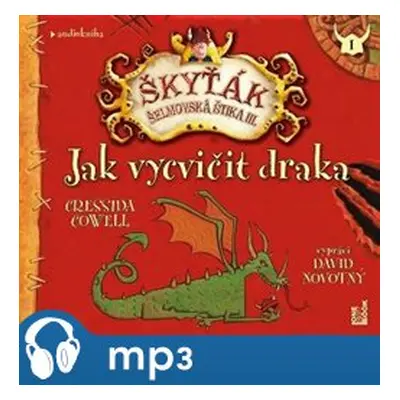 Jak vycvičit draka, mp3 - Cressida Cowellová