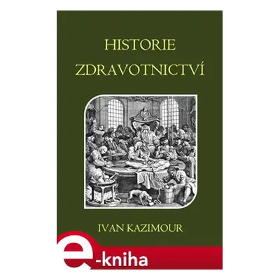 Historie zdravotnictví - Ivan Kazimour