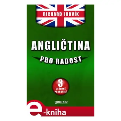 Angličtina pro radost III. - Ludvík Richard