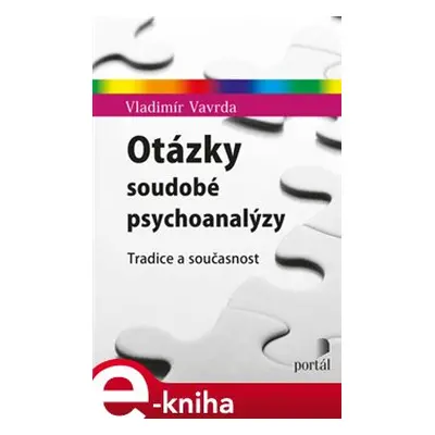 Otázky soudobé psychoanalýzy - Vladimír Vavrda