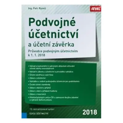 Podvojné účetnictví a účetní závěrka – Průvodce podvojným účetnictvím k 1. 1. 2018 - Petr Ryneš