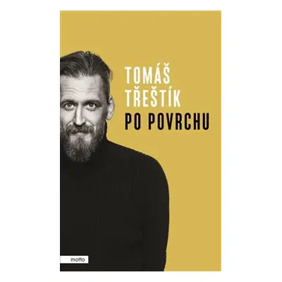 Po povrchu - Tomáš Třeštík