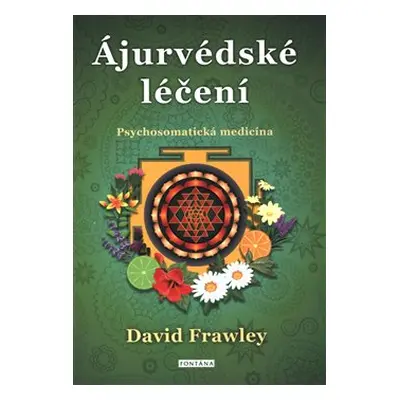 Ájurvédské léčení - David Frawley