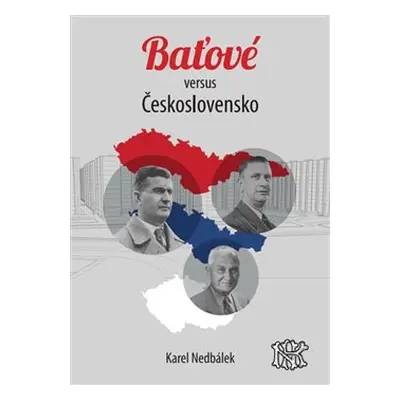 Baťové versus Československo - Karel Nedbálek