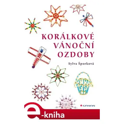 Korálkové vánoční ozdoby - Sylva Šporková