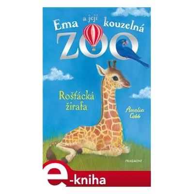 Ema a její kouzelná zoo - Rošťácká žirafa - Amelia Cobb