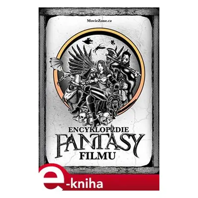 Encyklopedie fantasy filmu - Petr Cífka, Václav Rybář, Matěj Svoboda, Ondřej Mrázek, Jiří Pospíš