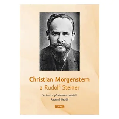 Christian Morgenstern a Rudolf Steiner - Rudolf Steiner