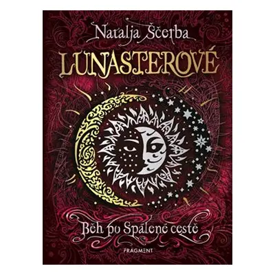 Lunasterové - Běh po Spálené cestě - Natalja Ščerba