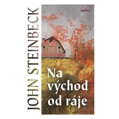 Na východ od ráje - John Steinbeck