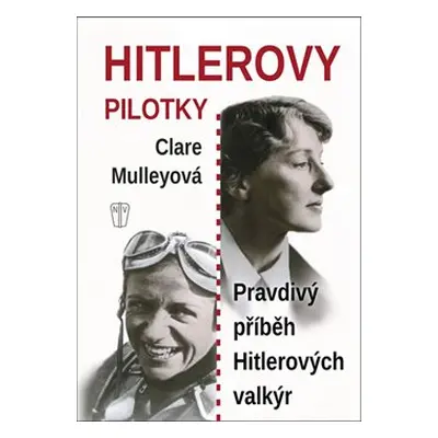 Hitlerovy pilotky - Clare Mulleyová