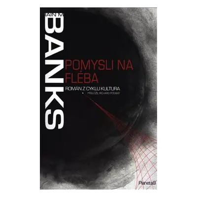 Pomysli na Fléba - Iain Banks