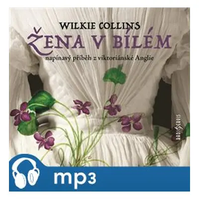 Žena v bílém, mp3 - Wilkie Collins