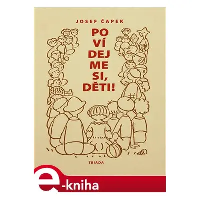 Povídejme si, děti! - Josef Čapek