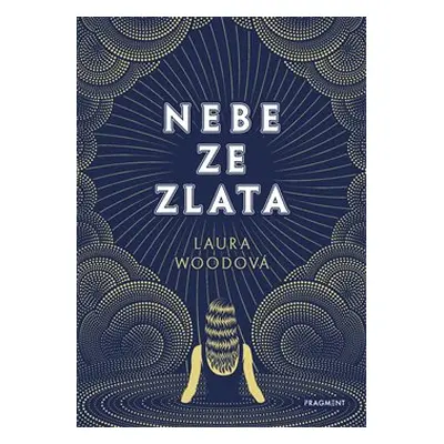 Nebe ze zlata - Laura Wood