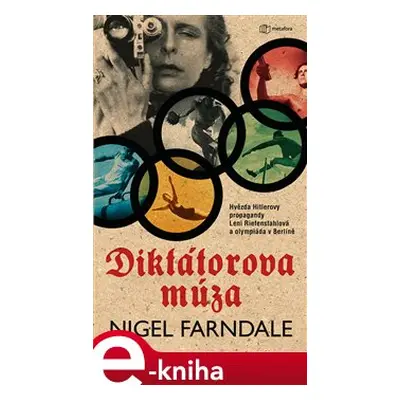 Diktátorova múza - Nigel Farndale